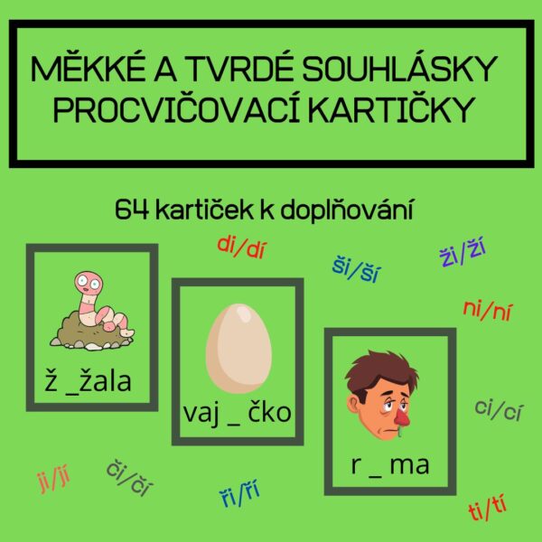 procvičování měkkých a tvrdých souhlásek